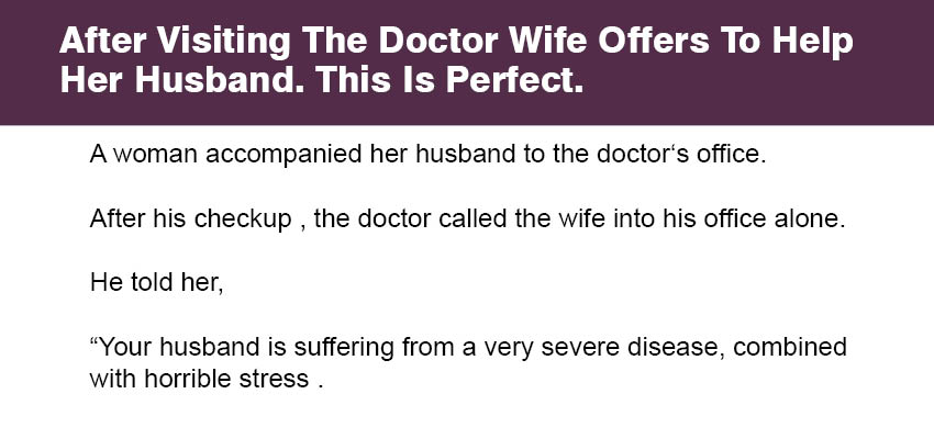 After Visiting The Doctor Wife Offers To Help Her Husband.