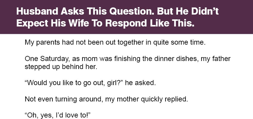 Husband Asks This Question.