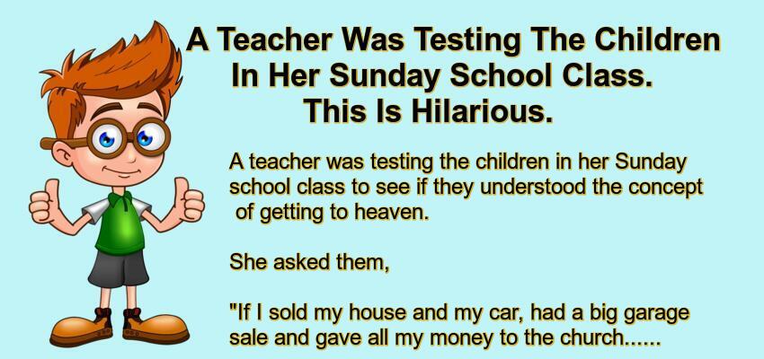 a-teacher-was-testing-the-children-in-her-sunday-school-class