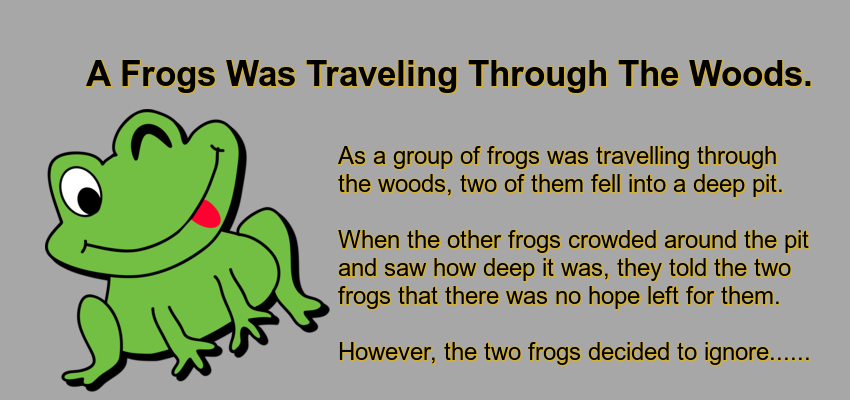 A Frogs Was Traveling Through The Woods.